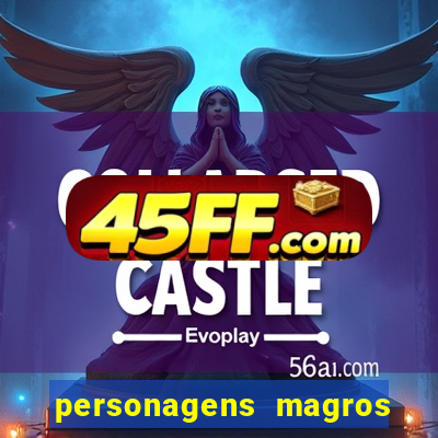 personagens magros de desenhos